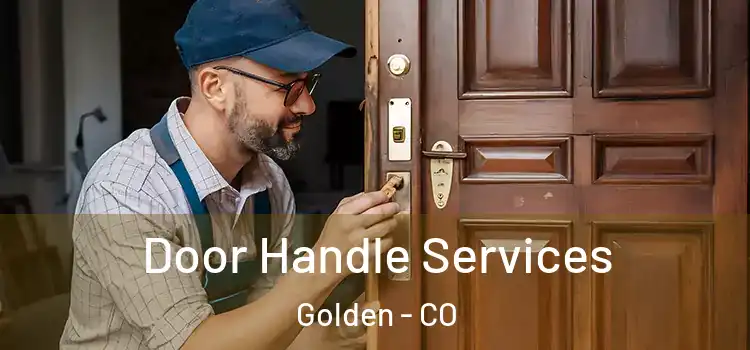 Door Handle Services Golden - CO