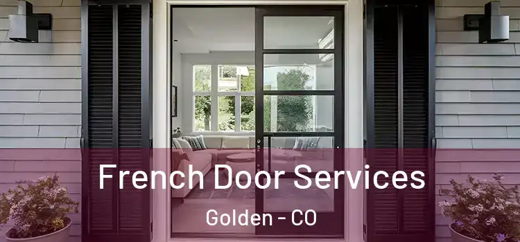 French Door Services Golden - CO