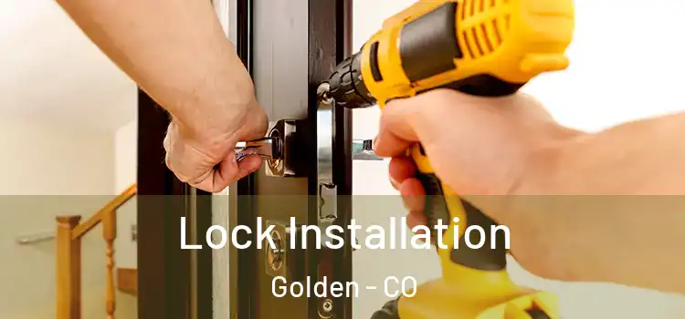 Lock Installation Golden - CO