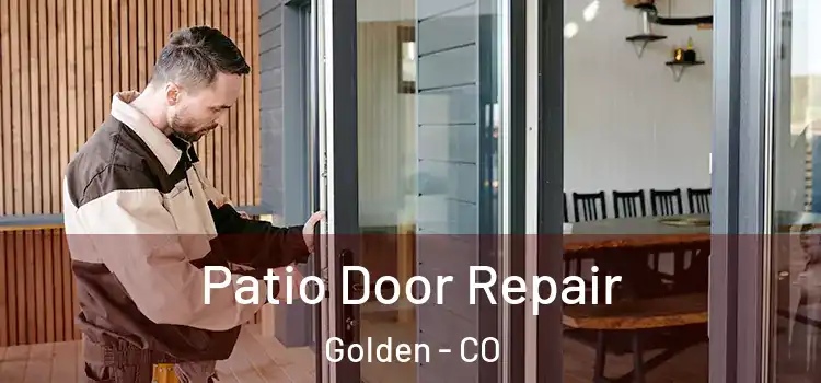 Patio Door Repair Golden - CO