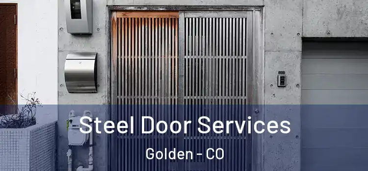 Steel Door Services Golden - CO